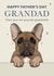 Cute Father's Day Card - For Grandad - French Bulldog created by Choo Choo