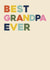 Classic Father's Day Card – Best Grandpa Ever created by Bonne Nouvelle