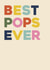 Classic Father's Day Card — Best Pops Ever created by Bonne Nouvelle