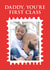 First Class Daddy, Birthday, Thank you, Father's Day Cute Fun Photo Card created by By Big Will Limited