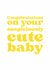Funny New Baby Card -  Suspiciously Cute Baby created by Brainbox Candy