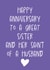 Funny Anniversary Card - Great Sister - Saint of a Husband created by size3art