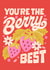 Classic Birthday Card - Strawberries - You’re The Berry Best created by The Inking Rose