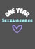 Seizure free one year! created by Botch & Wibs