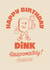 Funny Pickleball Birthday Card For Friend - Pickleball - Dink Responsibly created by Pig + Plums