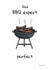 Dad BBQ Expert Perfect – Funny Father's Day / Birthday Card created by Ben Wood
