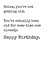 Funny card for friend or family, you’re not getting old, you already are! created by Rhymes for Reasons