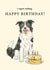 Cute Birthday Card - Border Collie - Cake - No Regrets created by Kate Tea Illustration