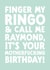 Funny Birthday Card - Finger My Ringo created by The Buddy Fernandez Card Co.