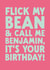 Funny Birthday Card - Flick My Bean created by The Buddy Fernandez Card Co.