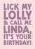 Funny Birthday Card - Lick My Lolly created by The Buddy Fernandez Card Co.