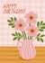Pretty Birthday Card - Pink Flowers created by BYANIKA