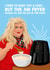 Funny Birthday Card - Gemma Collins - Air Fryer created by Pink Peach Cards