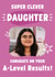 Classic Congratulations/Exams Card - For Daughter - A-Levels created by Tiger Feet Creations