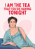 Funny Anniversary/Valentine's Day Card - Bridgerton - I Am The Tea created by Sundiva Designs