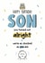Funny birthday card for son, you turned out alright, cheeky son created by LynseyLovez