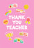 Traditional Thank You Teacher card - Fun Teacher Stickers Style created by Helen Thompson