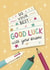 Classic Exams Card - Do Your Best created by Silky Rose Design