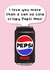 Funny Anniversary/Birthday Card - Cold Crispy Pepsi Max created by Splendid Scribbles