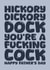 Anti-Father's Day Card - Hickory Dickory Dock - You're A Fucking Cock created by Blind Faith
