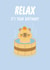Relax It's your birthday! Cute Capybara Birthday Card created by Pango Productions