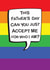 Anti-Father's Day Card - Accept Me For Who I Am - LGBTQ+ created by The Boy and the Bear