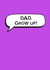 Classic Father's Day Card - Grow Up created by The Boy and the Bear