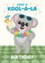 Cute Birthday Card – Koala — Cocktails created by @Cupsie's Creations