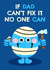 Cute Father’s Day Card - Mr. Men - Mr. Bump - If Dad Can’t Fix It No One Can created by Mr. Men