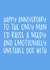 Funny Anniversary Card - To The Only Man - Emotionally Unstable Dog created by Brogan Thomas