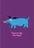 Funny Birthday Card for Friend – Barking Dog “You’re Old. I’m Mad!” created by Seekprint