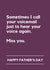 Anti-Father's Day Card - Miss You Dad - Voicemail - Bereaved created by Lemonade Insight