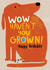 Funny Birthday Card - Giant Dog - Haven't You Grown! created by Pencilface