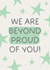 Classic Congratulations Card - We Are Beyond Proud Of You created by Puns and Needles