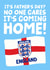 Funny Father's Day Card - It's Coming Home - England Flag - World Cup created by Studio Doodles