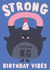 Cute Birthday Card - Kettlebell - Strong Vibes created by by Rosie Banton