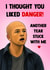 Funny Anniversary Card - Apex - I Thought You Liked Danger created by Poppy & Mabel 