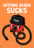 Funny Birthday Card - Getting Older Sucks - Henry Hoover created by Pink Peach Cards