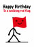 Funny Birthday Card – Walking Red Flag created by Colin Stevens