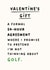 Funny Golf Valentine's Day Card - Sarcastic Husband or Boyfriend Card for Her created by Silly Billy