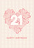 Cute 21st Birthday Card For Her – Pink Floral Heart Twenty First Card created by Lyndsay Moon