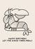 Funny Birthday Card - Let The Good Times Roll - Lobster created by Studio Boketto