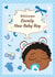 Cute Black Baby Boy New Baby Card - Welcome, Lovely New Baby Boy created by @NyhaCards by Naomi C Robinson