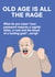 Funny Birthday Card - Passwords - Old Age Rage created by Go La La!