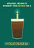 Funny Birthday Card - Hydration Break - Guinness created by Sian Moore Illustration