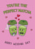 Cute Wedding Card - The Perfect Matcha created by @Laura Lonsdale Designs