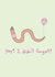 Cute Birthday Card - Party Worm - Didn't Forget created by Redback Cards