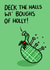 Funny Cute Scottish Slang Santa Green Christmas Card - Deck The Halls - Bagpipe created by Greetin’ Cards UK