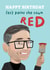 Funny Birthday Card - Andy Burnham - Paint The Town Red created by Running with Scissors