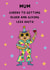 Funny Birthday Card - Cheers To Getting Older And Giving Less Shits - For Mum created by @Laura Lonsdale Designs